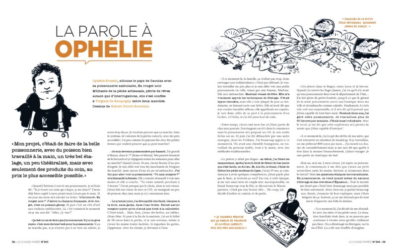 « Toujours de la pêche artisanale, jamais de chalut. »